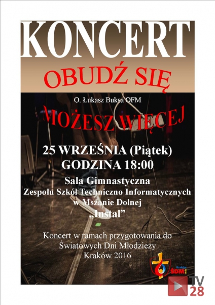 „Obudź się! Możesz więcej!”. Koncert w ramach Światowych Dni Młodzieży