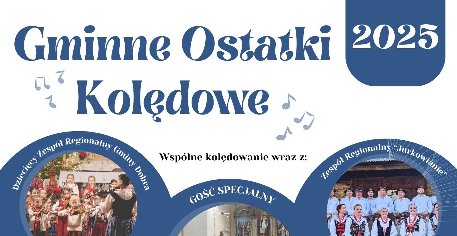 Zaproszenie na Gminne Ostatki Kolędowe w Dobrej