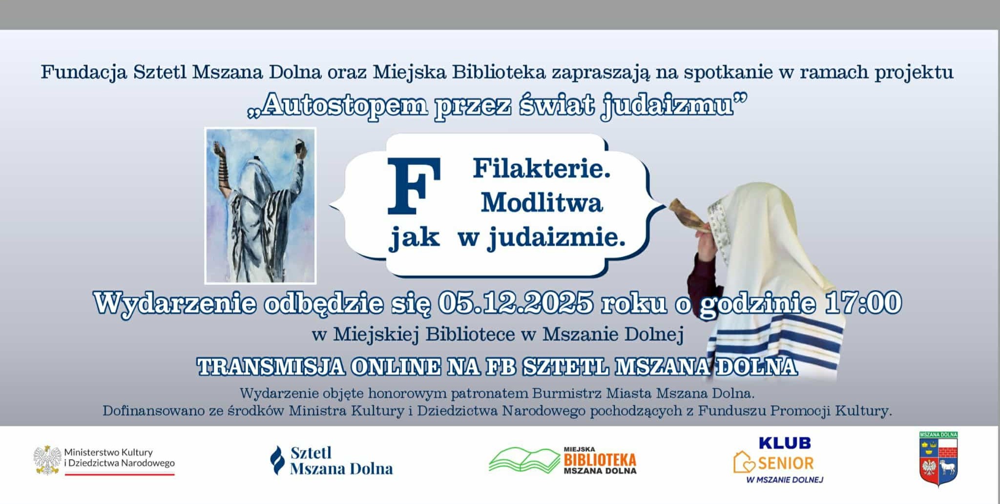 „F jak filakterie. Modlitwa w judaizmie”. Fundacja Sztetl Mszana Dolna zaprasza na spotkanie