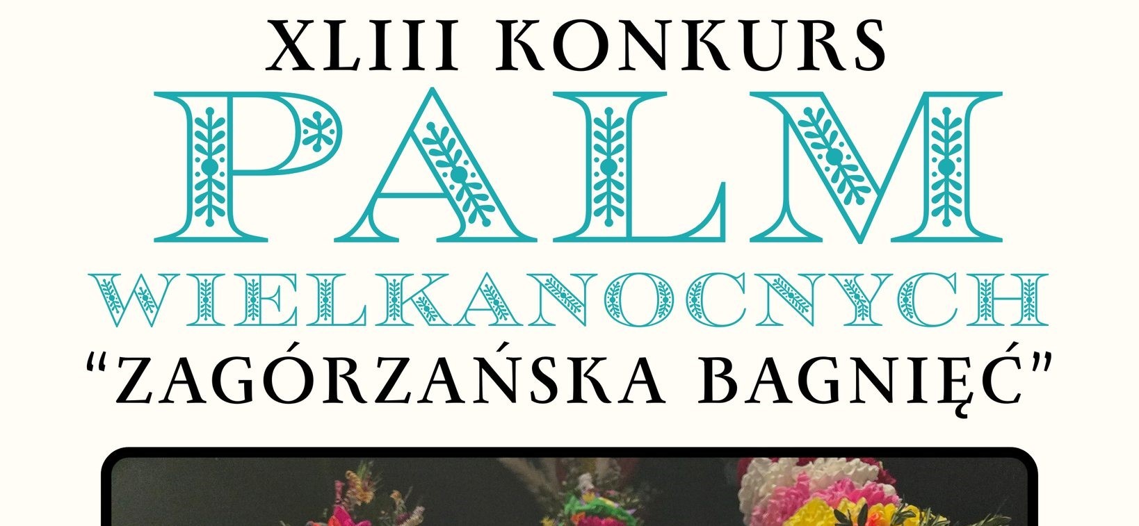 „Zagórzańska Bagnięć” – konkurs palm w Mszanie Dolnej