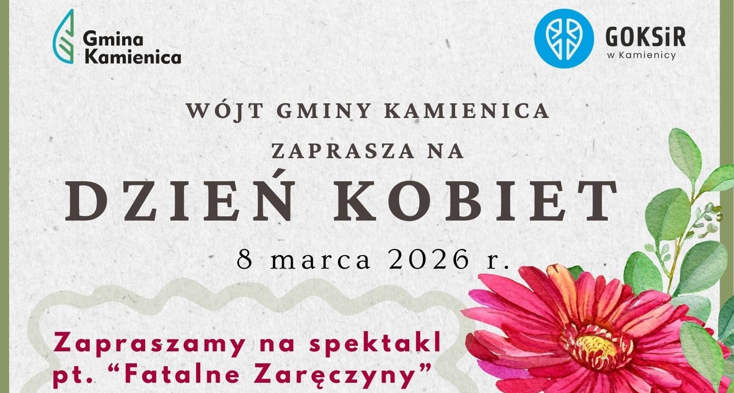Dzień Kobiet w Kamienicy. Zaproszenie na spektakl „Fatalne zaręczyny”
