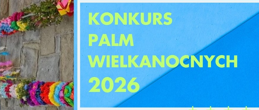 Limanowski konkurs palm. Zgłoszenia do 26 marca