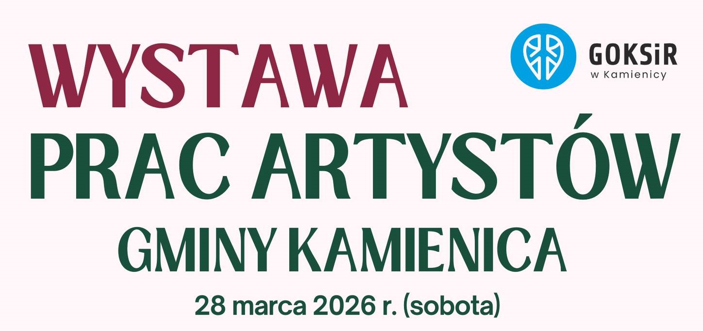 Zaproszenie na wernisaż wystawy artystów z gminy Kamienica