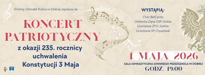 „Witaj maj, piękny maj…” – patriotyczny koncert w Dobrej