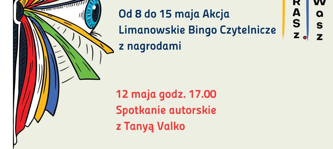 „Limanowskie bingo czytelnicze”, spotkania z Tanyą Valko i Mariolą Lorek. Do udziału zaprasza biblioteka