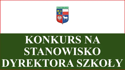 Nabór na stanowisko dyrektora Zespołu Placówek Oświatowych w Mszanie Dolnej
