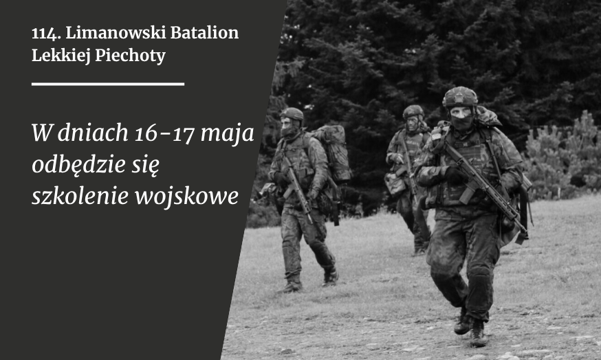 Od 16 do 17 maja w Limanowej zaplanowano szkolenie wojskowe żołnierzy WOT
