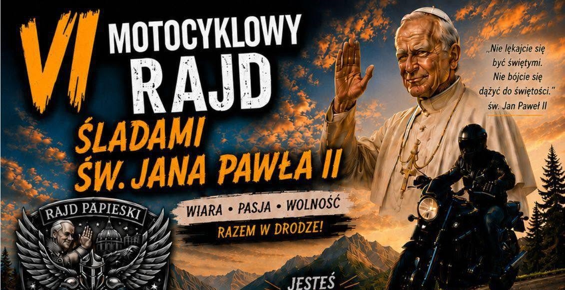 VI Motocyklowy Rajd Śladami św. Jana Pawła II