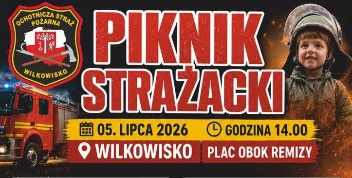 Druhowie z Wilkowiska zapraszają w niedzielę 5 lipca na Piknik Strażacki