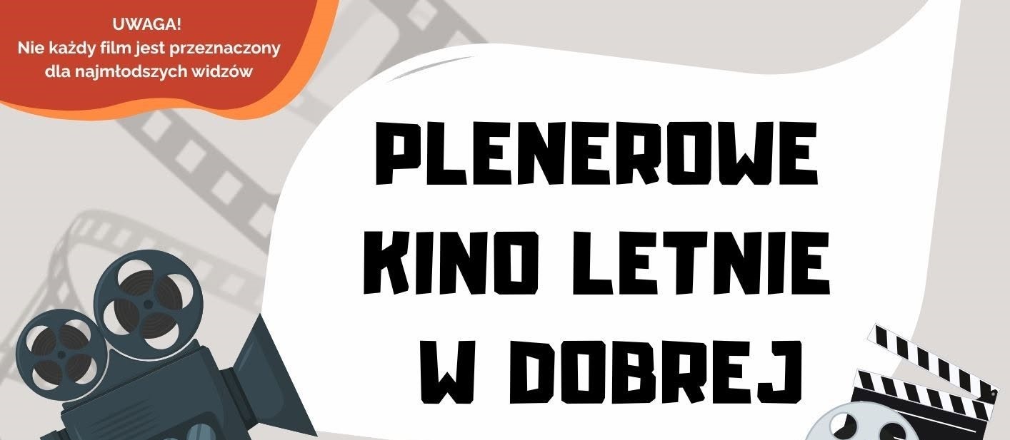 Repertuar wakacyjnego kina w Dobrej