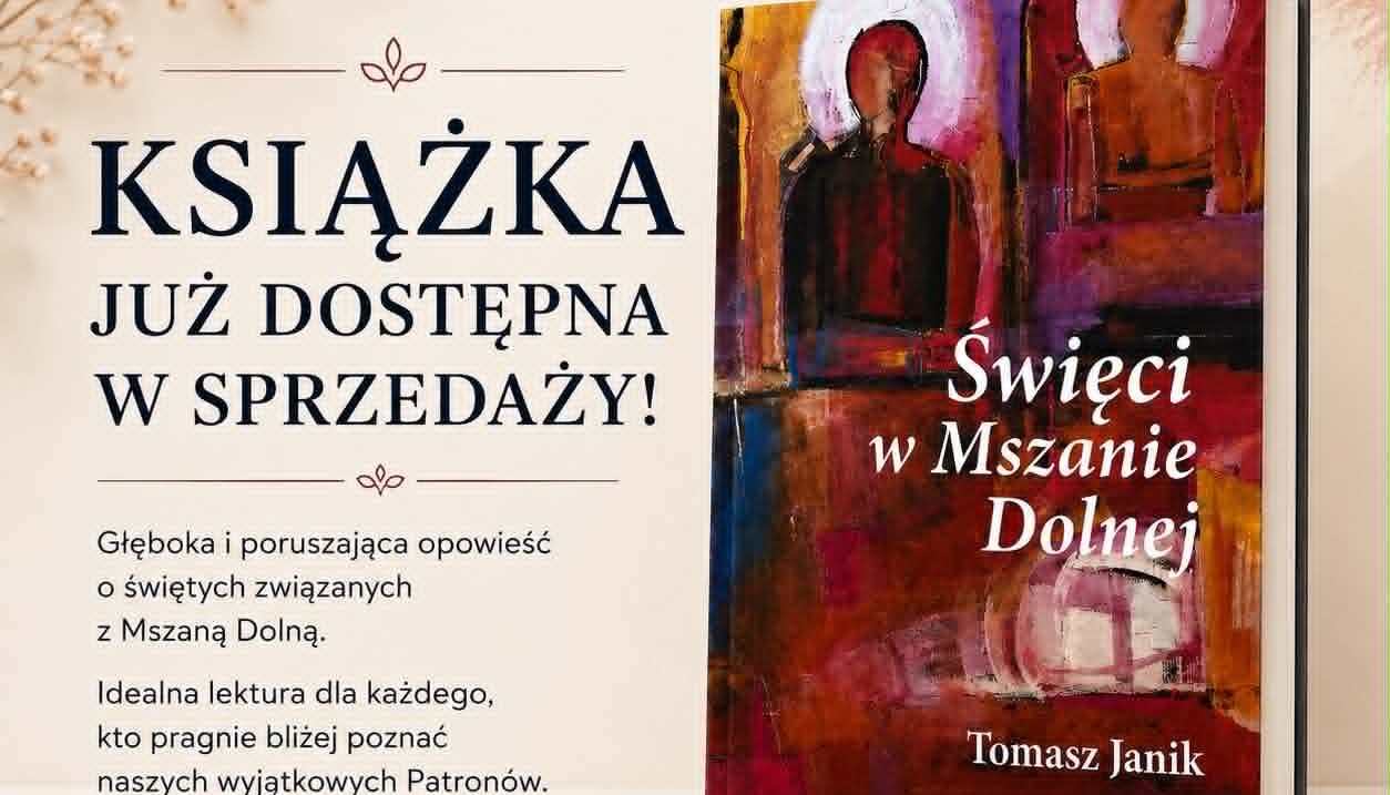 „Święci w Mszanie Dolnej” – książka Tomasza Janika ponownie dostępna w sprzedaży
