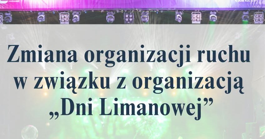 Czasowe zmiany w organizacji ruchu w związku Dniami Limanowej