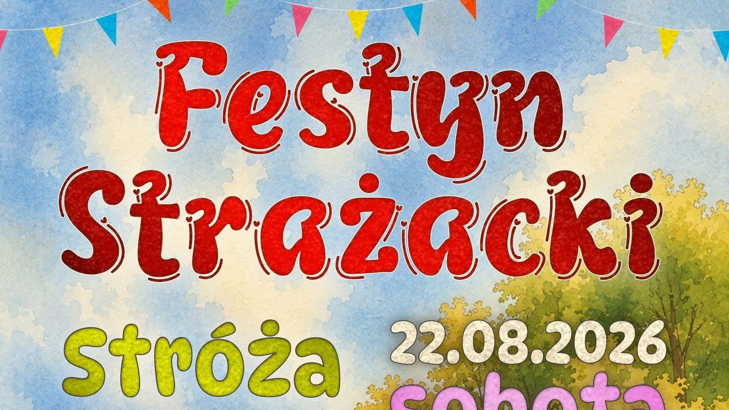 Zaproszenie na festyn strażacki w Stróży