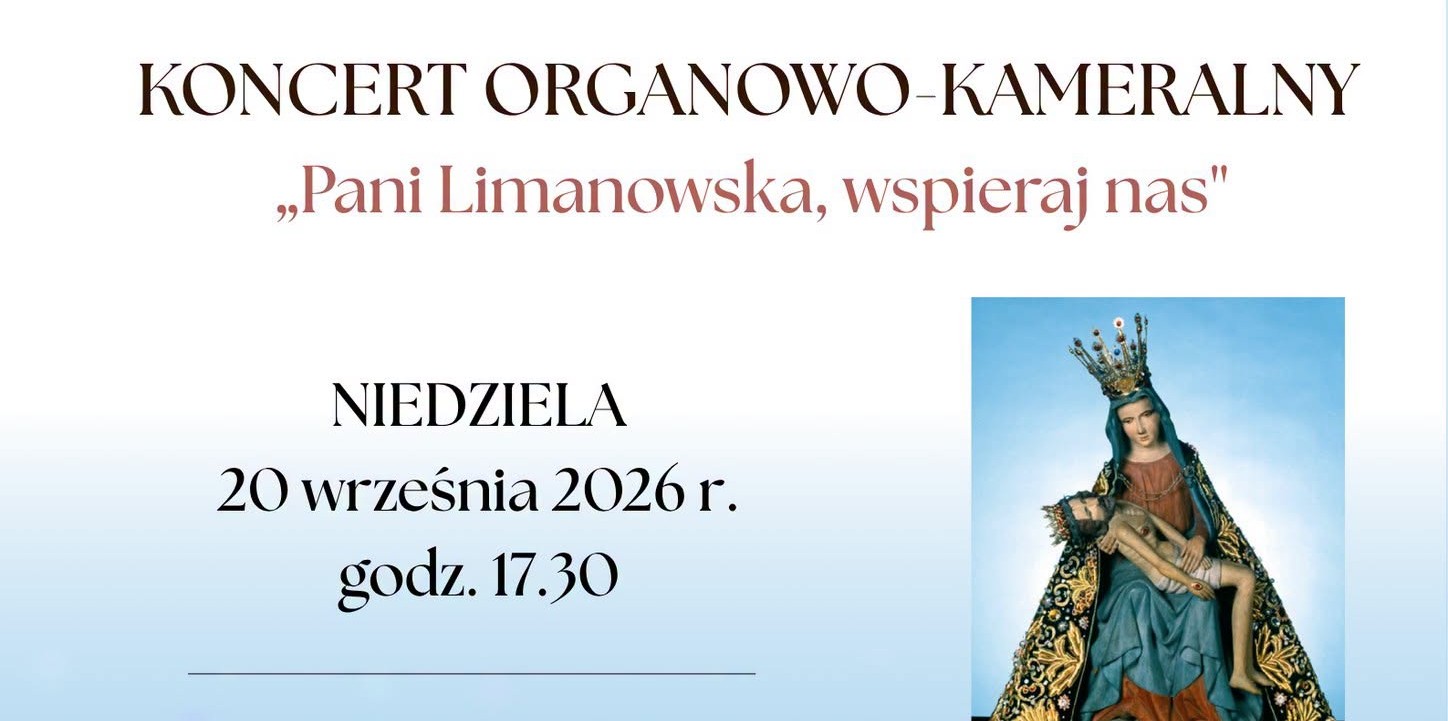 „Pani Limanowska, wspieraj nas”. Zaproszenie na koncert