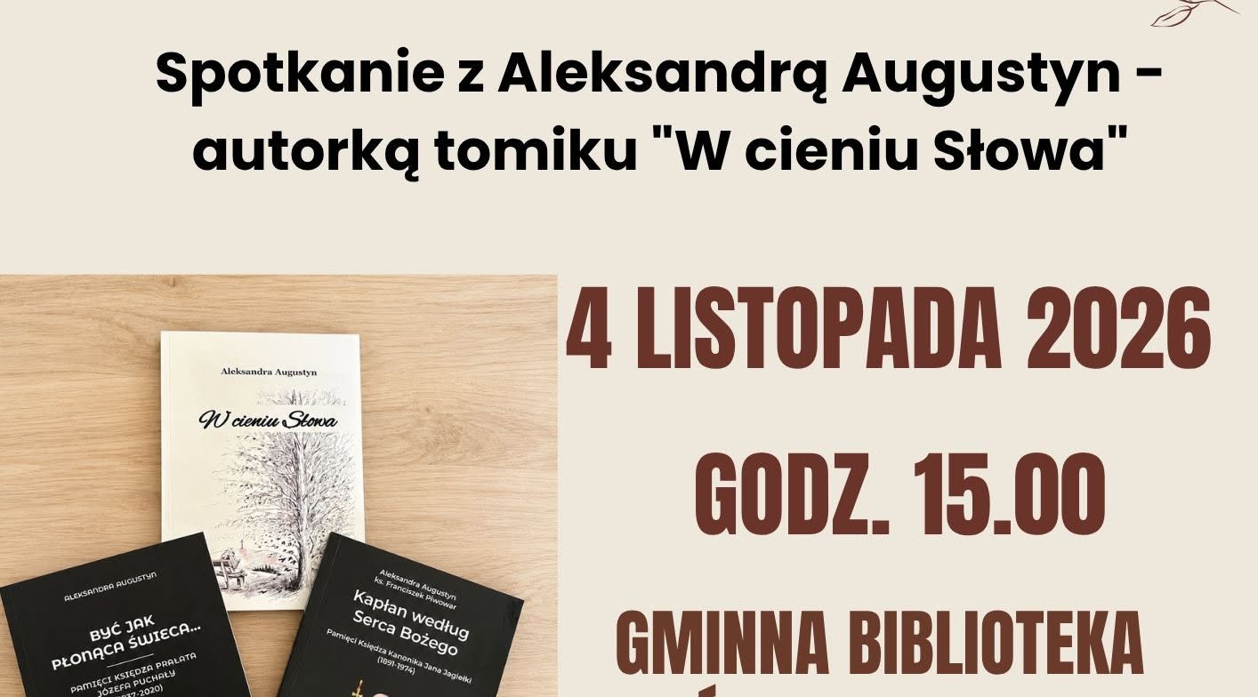 Aleksandra Augustyn będzie gościem Gminnej Biblioteki i Ośrodka Kultury w Niedźwiedziu