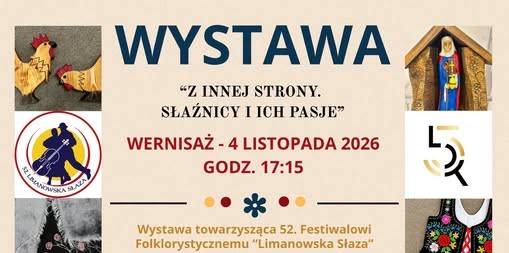 Zaproszenie na wernisaż wystawy „Z innej strony. Słaźnicy i ich pasje”